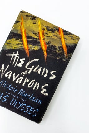 THE GUNS OF NAVARONE. Alistair MacLean.