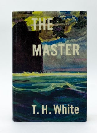 Item #44524 THE MASTER. T. H. White