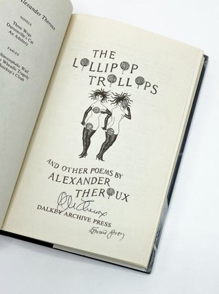 Item #44560 THE LOLLIPOP TROLLOPS. Edward Gorey, Alexander Theroux