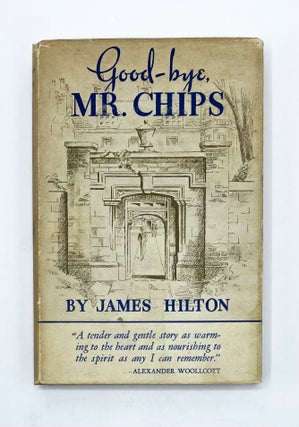GOOD-BYE, MR. CHIPS. James Hilton.