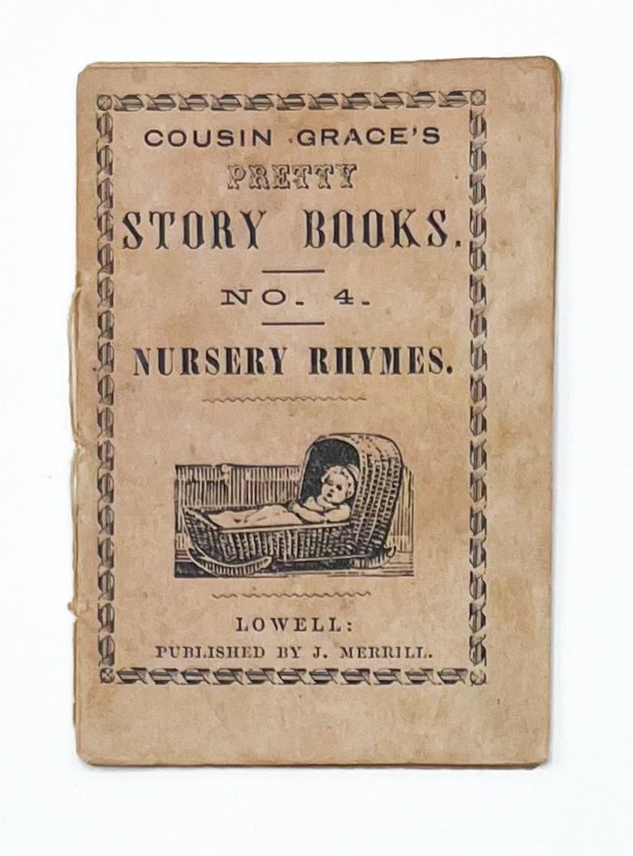 COUSIN GRACE'S PRETTY STORY BOOKS NO. 4: NURSERY RHYMES