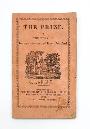 Item #44945 THE PRIZE, OR, THE STORY OF GEORGE BENSON AND WM. SANDFORD