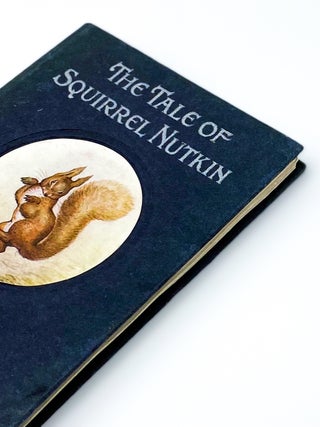 THE TALE OF SQUIRREL NUTKIN. Beatrix Potter.