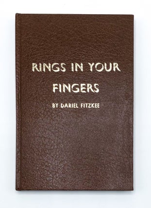 RINGS IN YOUR FINGERS. Dariel Fitzkee, Dariel Fitzroy.