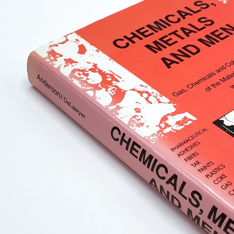 CHEMICALS, METALS AND MEN: A Bird's-Eye View of the Materials That Make the World Go Around