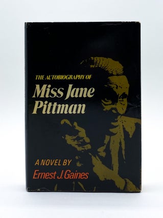 Item #45168 THE AUTOBIOGRAPHY OF MISS JANE PITTMAN. Ernest J. Gaines