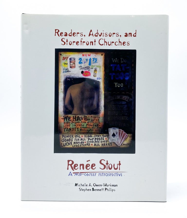 READERS, ADVISORS, AND STOREFRONT CHURCHES: Renée Stout: A Mid-Career Retrospective