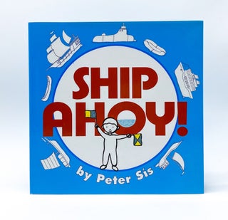 Item #45309 SHIP AHOY! Peter Sis