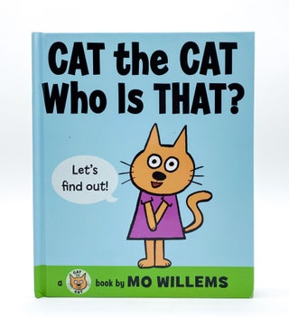 Item #45475 CAT THE CAT WHO IS THAT? Mo Willems