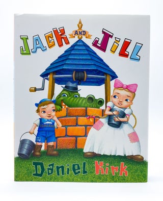 JACK AND JILL. Daniel Kirk.