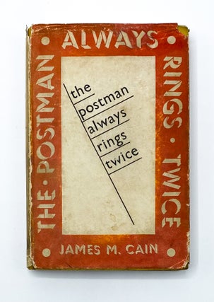 THE POSTMAN ALWAYS RINGS TWICE. James M. Cain.
