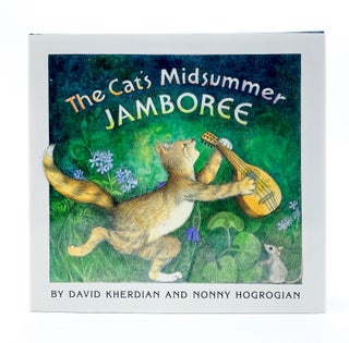 THE CAT'S MIDSUMMER JAMBOREE. Nonny Hogrogian, David Kherdian.