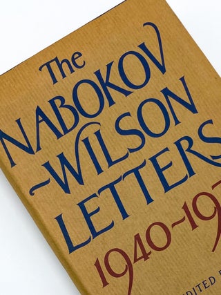 Item #45883 THE NABOKOV-WILSON LETTERS 1940-1971. Vladimir Nabokov, Simon Karlinsky, Edmund Wilson