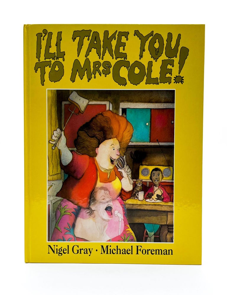 I'LL TAKE YOU TO MRS. COLE
