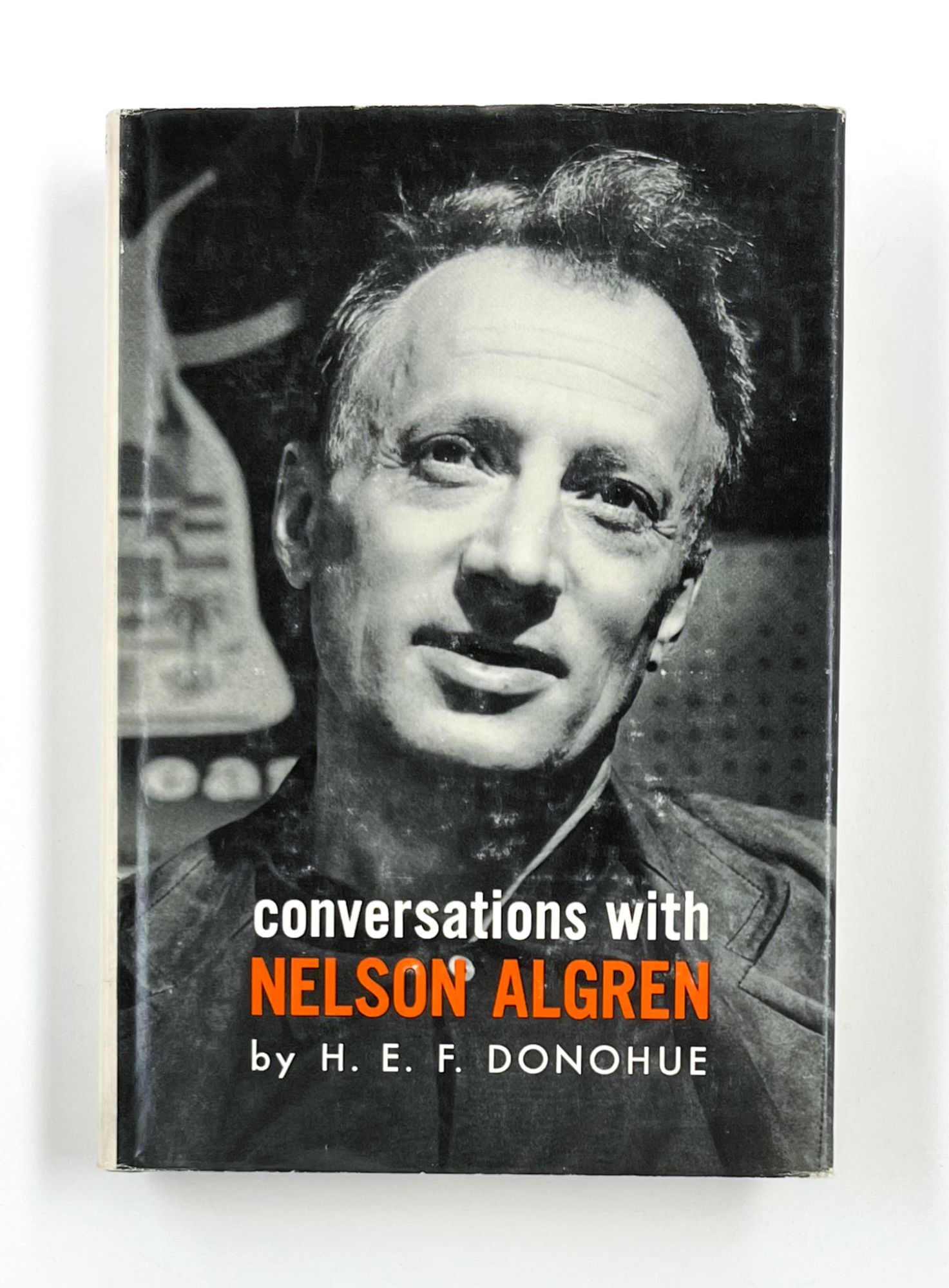 CONVERSATIONS WITH NELSON ALGREN | Nelson Algren, H. E. F. Donohue ...