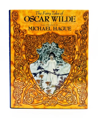 THE FAIRY TALES OF OSCAR WILDE. Michael Hague, Oscar Wilde.