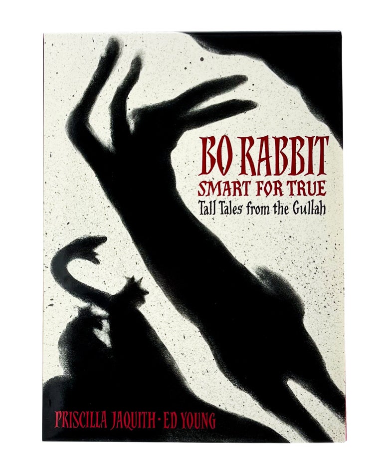 BO RABBIT SMART FOR TRUE: TALL TALES FROM THE GULLAH