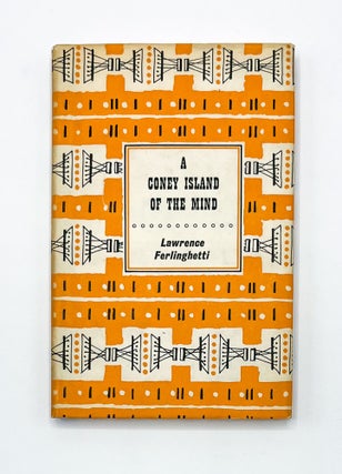 Item #46209 A CONEY ISLAND OF THE MIND. Lawrence Ferlinghetti