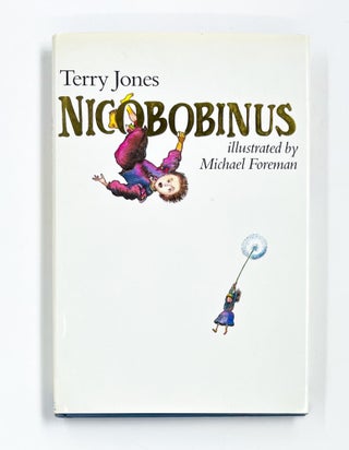 Item #46233 NICOBOBINUS. Michael Foreman, Terry Jones