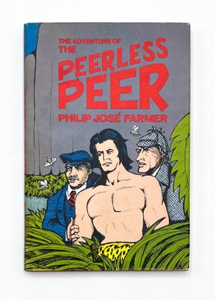 Item #46398 THE ADVENTURE OF THE PEERLESS PEER. Philip José Farmer