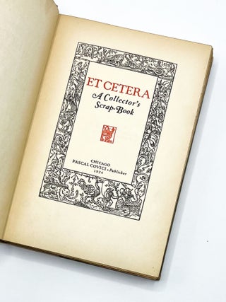 ET CETERA: A Collector's Scrap-Book. Vincent Starrett.