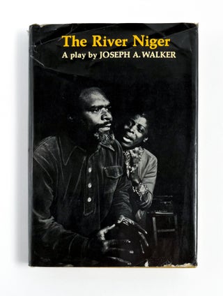 Item #46591 THE RIVER NIGER. Joseph A. Walker
