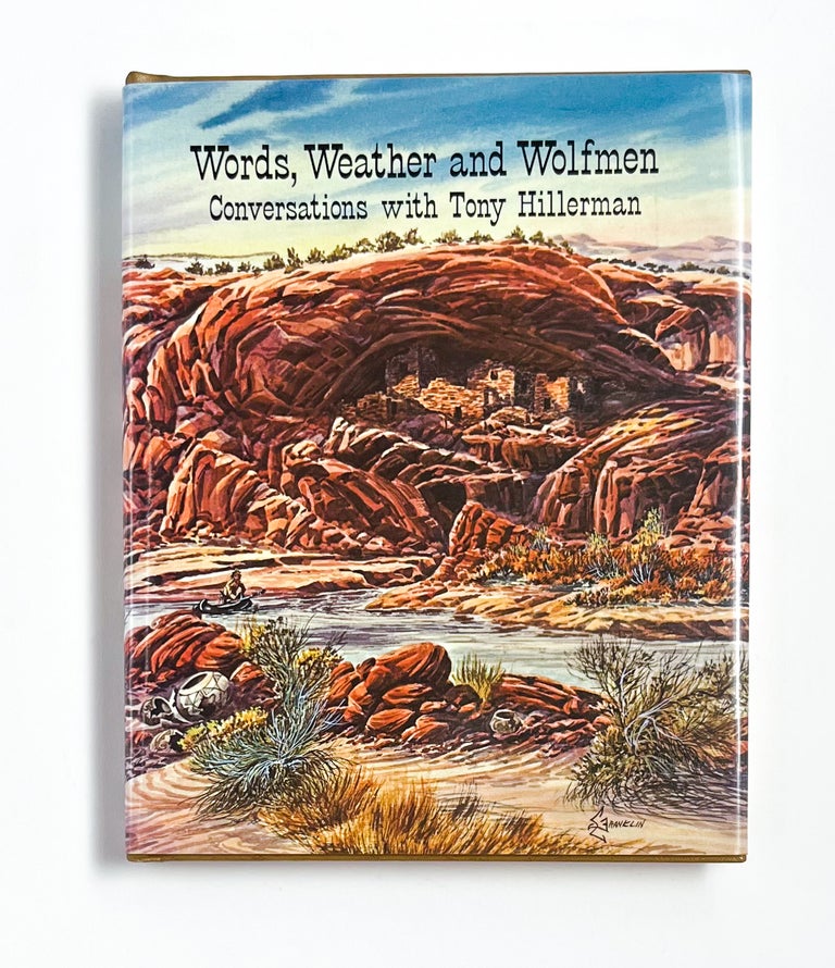 WORDS, WEATHER AND WOLFMEN: Conversations With Tony Hillerman