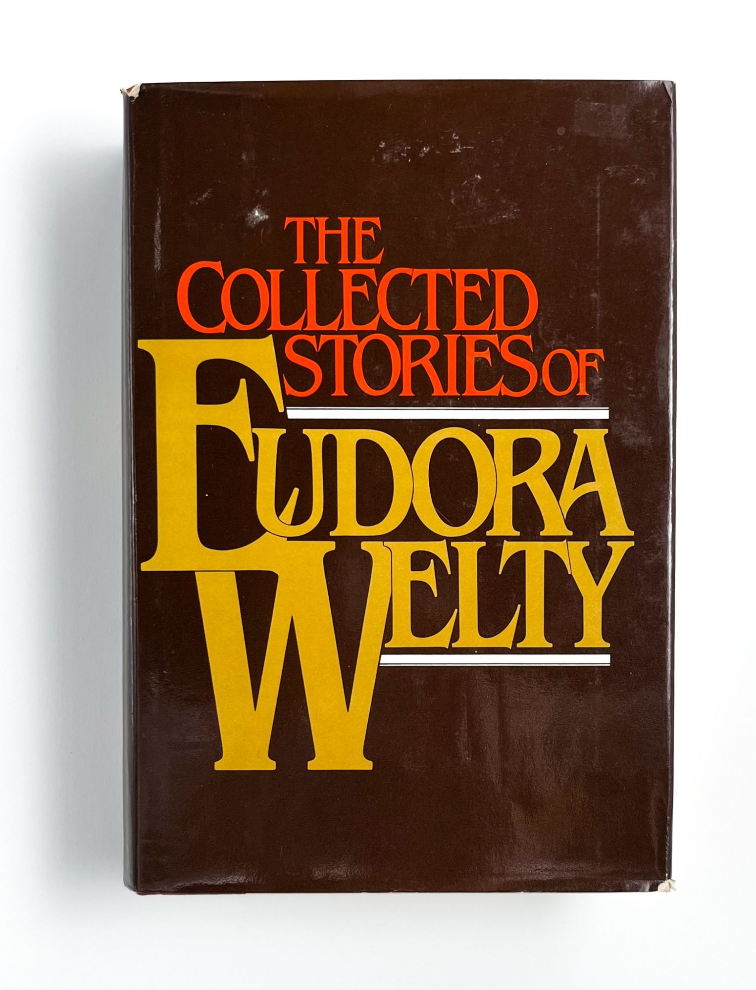 THE COLLECTED STORIES OF EUDORA WELTY | Eudora Welty