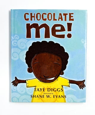 Item #46639 CHOCOLATE ME! Taye Diggs, Shane W. Evans