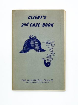 Item #46861 ILLUSTRIOUS CLIENT'S SECOND CASE-BOOK. J. N. Williamson, Ellery Queen