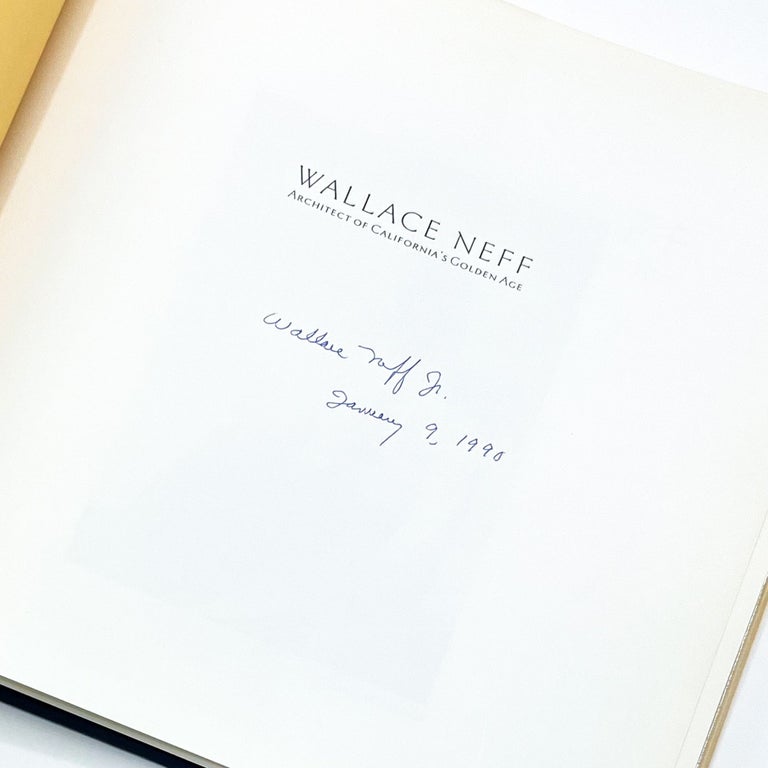 WALLACE NEFF: ARCHITECT OF CALIFORNIA'S GOLDEN AGE