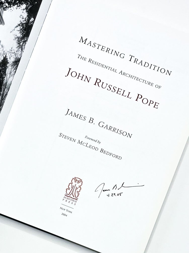 MASTERING TRADITION: THE RESIDENTIAL ARCHITECTURE OF JOHN RUSSELL POPE