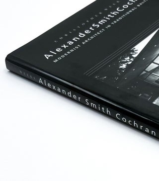 ALEXANDER SMITH COCHRAN: MODERNIST ARCHITECT IN TRADITIONAL BALTIMORE. Alexander Smith Cochran, Christopher Weeks.