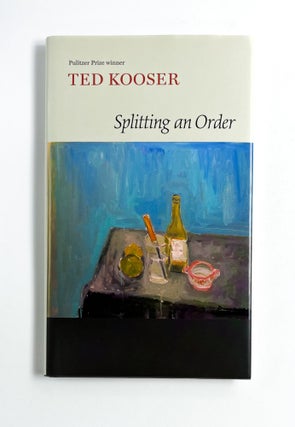 SPLITTING AN ORDER. Ted Kooser.