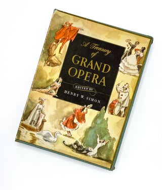 A TREASURY OF GRAND OPERA. Rafaello Busoni, Hnery W. Simon.