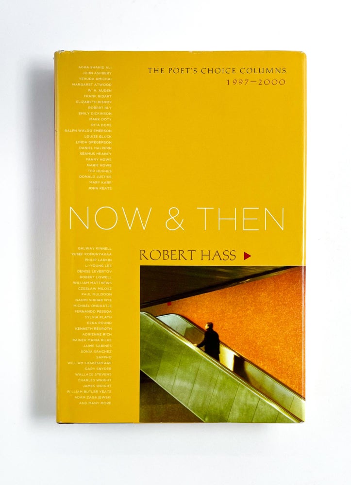 NOW & THEN: The Poet's Choice Columns 1997-2000