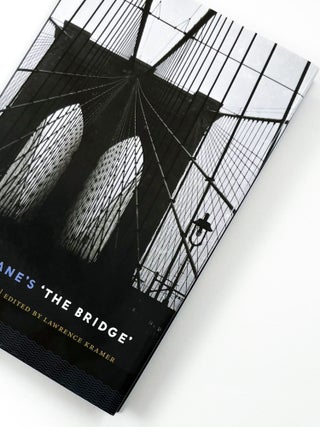 HART CRANE'S THE BRIDGE: An Annotated Edition. Hart Crane, Lawrence Kramer.