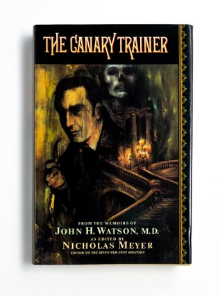 Item #47166 THE CANARY TRAINER. Nicholas Meyer