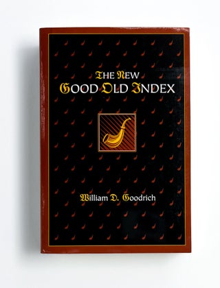 THE NEW GOOD OLD INDEX. William D. Goodrich.