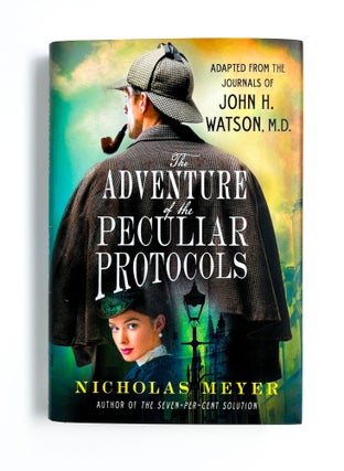 Item #47186 THE ADVENTURE OF THE PECULIAR PROTOCOLS. Nicholas Meyer