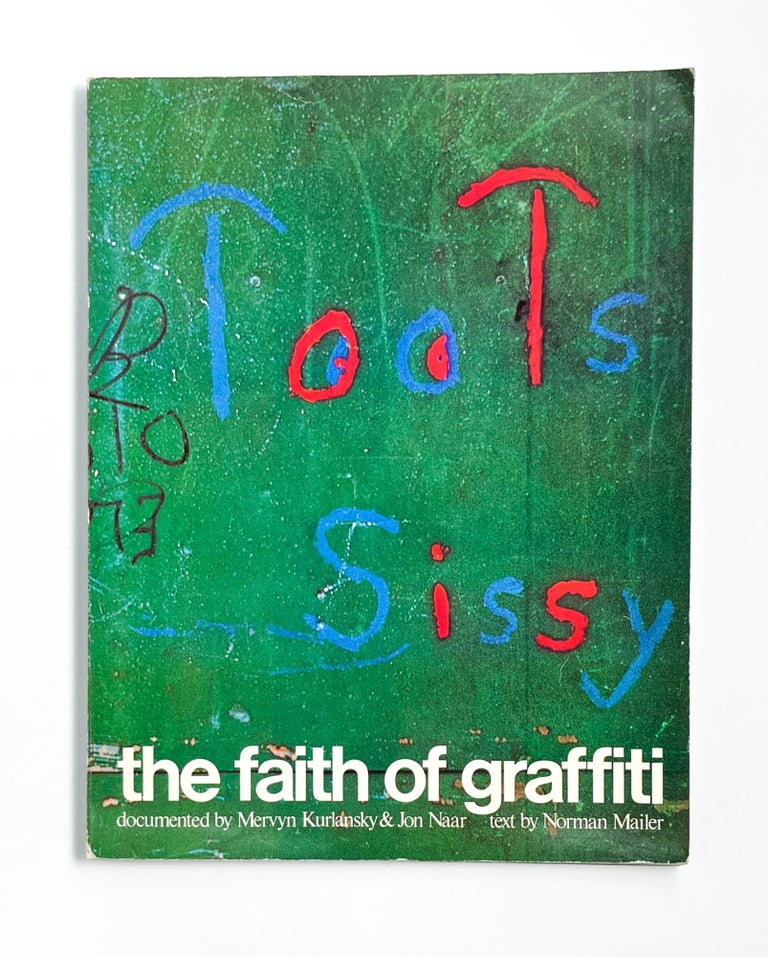 THE FAITH OF GRAFFITI