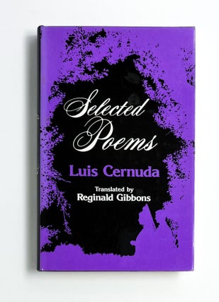 SELECTED POEMS. Luis Cernuda, Reginald Gibbons, Plumly.