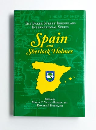 Item #47324 SPAIN AND SHERLOCK HOLMES. Maria C. Veiga-Hayzen, Donald J. Hobbs