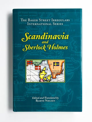 Item #47326 SCANDINAVIA AND SHERLOCK HOLMES. Bjarne Nielsen