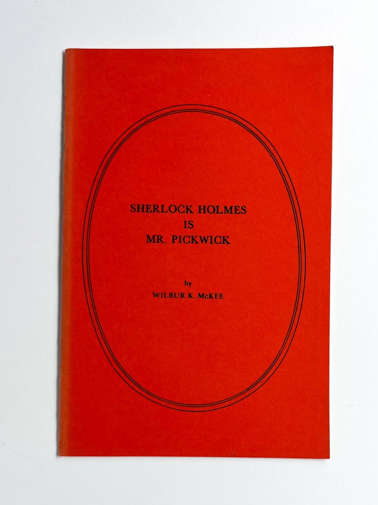 SHERLOCK HOLMES IS MR. PICKWICK