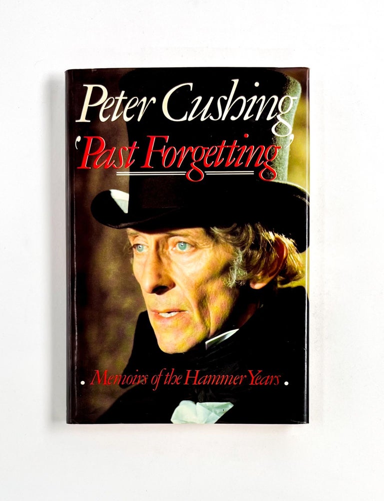 'PAST FORGETTING': Memoirs of the Hammer Years