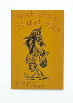 THE ADVENTURES OF PICKLOCK HOLES. R. C. Lehmann.