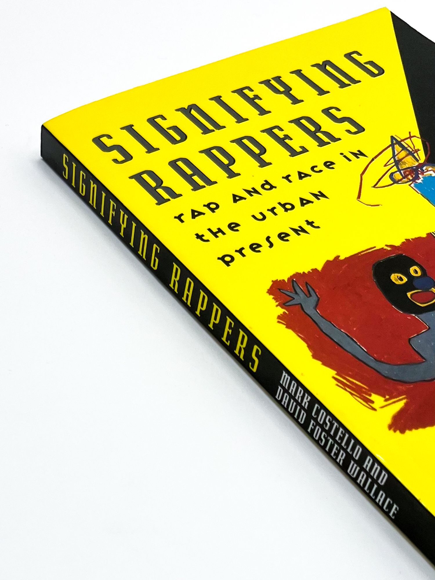 Signifying Rappers SIGNIFYING RAPPERS | David Foster Wallace, Mark Costello | First printing