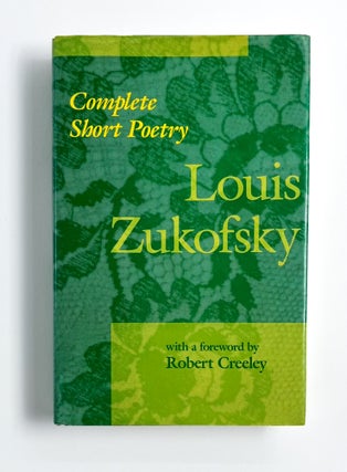 Item #47476 COMPLETE SHORT POETRY. Louis Zukofsky