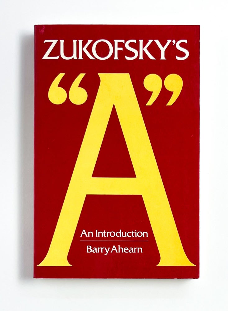 ZUKOFSKY'S "A": An Introduction